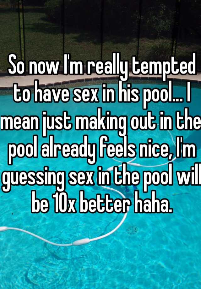 How To Have Sex In A Pool